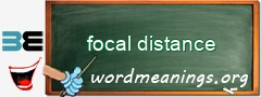 WordMeaning blackboard for focal distance